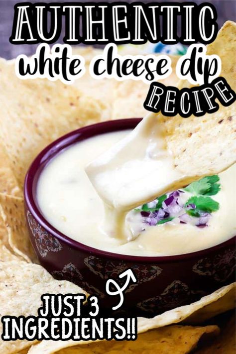 Authentic Queso Dip, Authentic Queso, White Cheese Dip Recipe, Mexican White Cheese Dip, Mexican White Cheese, Best Dip Ever, Cheese Dip Mexican, Queso Dip Recipe, White Cheese Dip