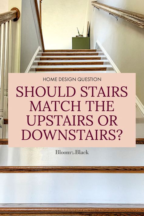 Should Stairs Match the Upstairs or Downstairs? | Bloom in the Black Stair And Floor Contrast, Different Flooring Upstairs And Downstairs, Carpet Upstairs Hallway, Flooring For Stairs And Landing, Wood Stairs Carpet Upstairs, Flooring On Stairs Ideas, Contrast Stairs And Floor, Living Rooms With Stairs, Contrast Trim Stairs