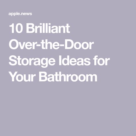 10 Brilliant Over-the-Door Storage Ideas for Your Bathroom Behind Bathroom Door Storage, Behind Bathroom Door, Over The Door Shelf, Bathroom Door Storage, Behind The Door Storage, Storage Medicine, Pill Storage, Bathroom Organizers, Door Shelf