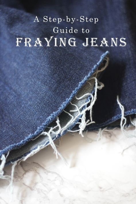 How To Fray Jeans, Fraying Jeans, Frayed Jeans Diy, Diy Distressed Jeans, Frayed Bottom Jeans, How To Make Jeans, Diy Ripped Jeans, Shredded Jeans, How To Have Style