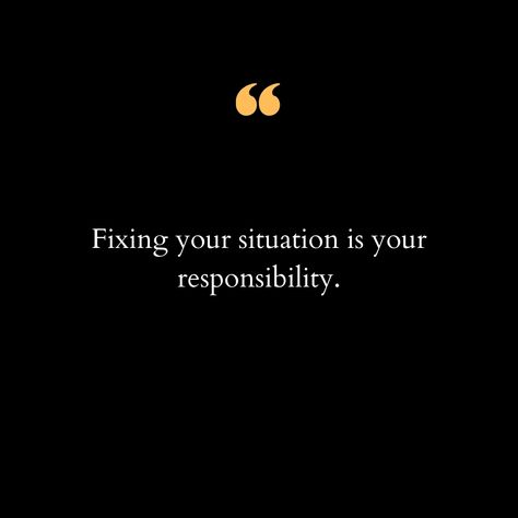 Life presents us with challenges, obstacles, and difficult situations that often seem insurmountable. It's easy to feel overwhelmed and helpless, wishing for someone else to step in and make things right. However, the true power to change your circumstances lies within you. Fixing your situation is your responsibility. Taking responsibility for your life means recognizing that you have the power to shape your future. It means understanding that while you can't control everything that happens... You Can't Control Everything, You Are Responsible For Your Life, You Have The Power To Change Your Life, Blaming Yourself, Control Yourself, Taking Responsibility, Be Your Own Hero, Make Things, Success Mindset