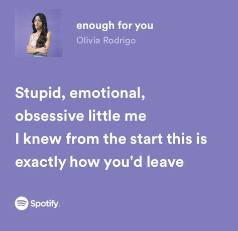 Olivia Rodrigo Sour Lyrics, Enough For You Olivia Lyrics, Enough For You Lyrics, Olivia Rodrigo Lyrics Spotify, Olivia Rodrigo Spotify Lyrics, Olivia Rodrigo Song Lyrics, Olivia Rodrigo Spotify, Sour By Olivia Rodrigo, Spotify Card