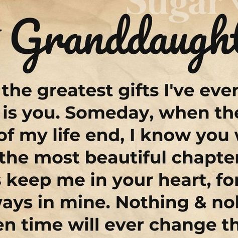 Granddaughter In Heaven, A Grandmother's Love, Grand Daughter Quotes Granddaughters, Message For Granddaughter, Grand Daughter Quotes I Love, My Granddaughter Quotes, Grandpa Granddaughter, Prayers For Granddaughter, Grandaughter Quotes Love Heart