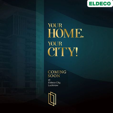 Your Home. Your City ! Coming Soon at Eldeco City. #Eldeco #EldecoHome #Lucknow #yourcity #yourhome Coming Soon Real Estate Post, Coming Soon Creative Ads, Coming Soon Real Estate, Real Estate Banner, Hand Painted Denim, Real Estate Marketing Design, Real Estate Ads, Real Estates Design, Creative Advertising Design