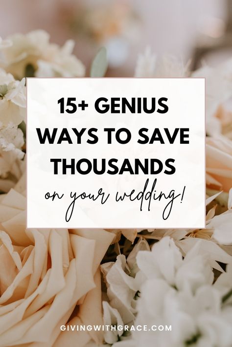 15 genius ways to save thousands on your wedding Wedding Tips To Save Money, Broke Wedding Ideas, Wedding Budget Ideas Saving Money, Budget Saving Wedding Ideas, Dream Wedding On A Budget, Wedding Budget Tips Saving Money, Wedding Budgeting Tips, Wedding Planning On A Budget Diy, Tips To Save Money On Wedding