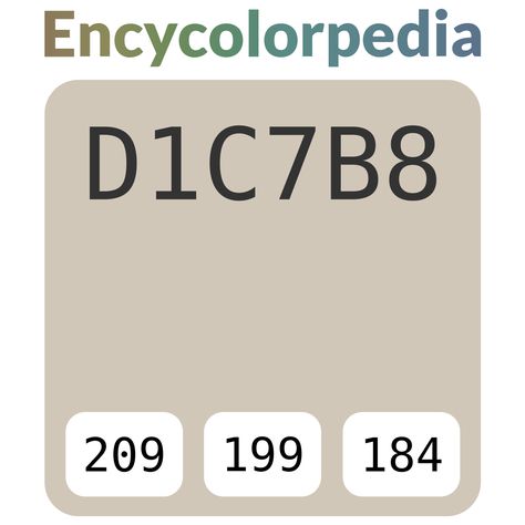 Sherwin-Williams Accessible Beige - 7036 / #d1c7b8 Hex Color Code Cloverdale Paint, Pittsburgh Paint, Porter Paint, Crown Paints, Kelly Moore, Valspar Paint, Hex Color, Dover White, Accessible Beige