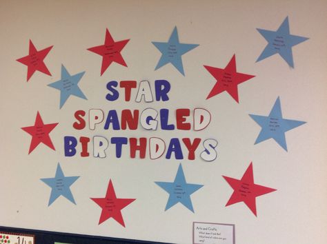 Fourth of July week! Birthday board July Birthday Bulletin Board Ideas, July Birthday Board Ideas, Birthday Board Ideas, Creche Ideas, Kiddie Academy, Teacher Door Decorations, Birthday Boards, Toddler Lessons, Birthday Bulletin Boards