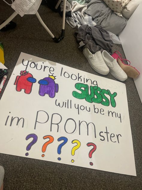 youre looking sussy, will you be my imPROMster? Among Us Promposal, Can I Be Your Boyfriend Proposal, Boyfriend Proposal, Prom Poster, Formal Proposals, Promposal Ideas, Prom Posters, Prom Proposals, Cute Homecoming Proposals