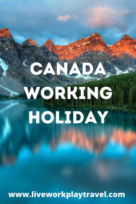 CanadaWorkingHolidayPin1 Working Holiday Canada, Travel In Canada, Canada Trip, Working Holiday, Canada Holiday, Canada Travel Guide, Long Term Travel, Canada Road Trip, Canada Destinations