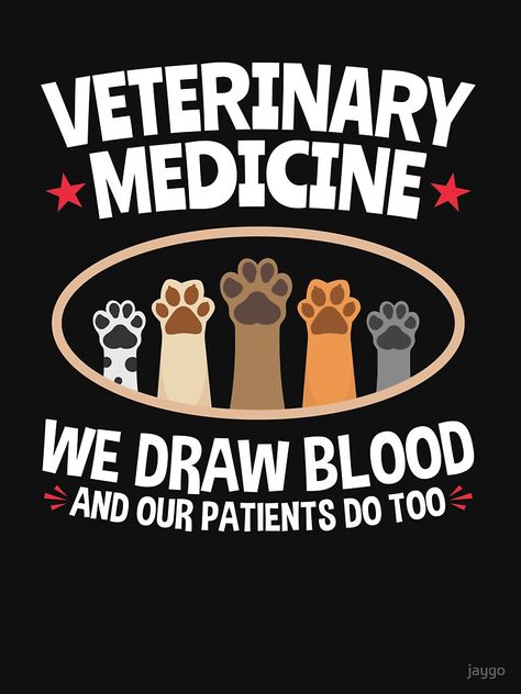 "Veterinary Medicine Vet Tech We Draw Blood And Our Patients Do Too" T-shirt by jaygo | Redbubble Veterinary Medicine Humor, Veterinary Humor, Vet Tech Humor, Veterinary Receptionist, Veterinary Tech, Veterinary Science, Veterinary Assistant, Vet Assistant, Tech Humor