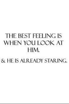 I kept doing this and it creeped u out. You just like stop staring at me. Lol Best Feeling, Soulmate Quotes, Best Love Quotes, Cute Love Quotes, Crush Quotes, Positive Life, Inspiring Quotes About Life, Quotes For Him, Romantic Quotes