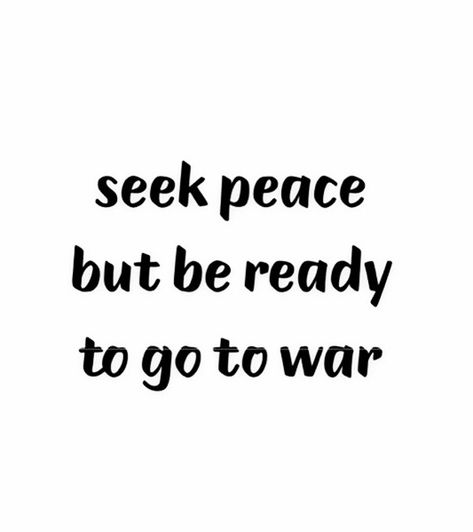 Seek Peace, Fav Quotes, Be Ready, Ready To Go, Quotes, Quick Saves