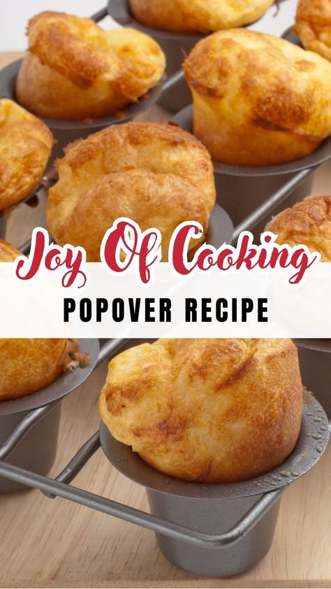 Joy Of Cooking Popover Recipe​ Popovers Recipes Martha Stewart, Easy Popover Recipe, Popovers Recipes, Popovers Recipe, Easy Popovers, Popover Recipe, Pastry Tart, Joy Of Cooking, Easy Treats