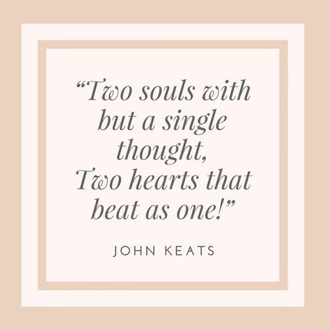 John Keats on Becoming One Right Love Quotes, Marriage Invitation Quotes, Keats Quotes, John Keats Quotes, Diverse Wedding, Quotes For Wedding, Wedding Invitation Quotes, Love Quotes For Wedding, Most Popular Quotes