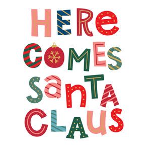 Santa Claus Quotes, Work Moodboard, Xmas Signs, Tshirt Sayings, Here Comes Santa Claus, Pastel Christmas Decor, Phone Widget, Christmas Classroom Door, Santa Claus Images