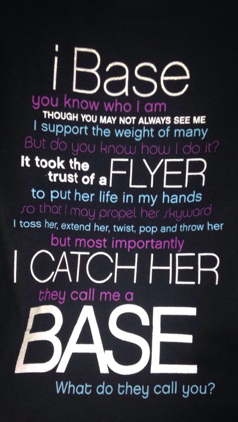 All bases need this shirt Quotes For Competition, Cheer Quotes Motivational, Cheer Base, Cheer Swag, Cheer Shirt Ideas, Cheer Designs, Cheer Crafts, Competitive Cheerleading, Cheerleading Stunts