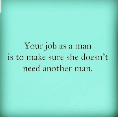 Go Out Of Your Way Quotes, Supporting Your Man Quotes, Men Quotes, Real Men, Badass Quotes, Quotes For Him, True Words, Thoughts Quotes, Meaningful Quotes