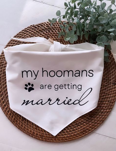 Dog Bandana For Wedding, Engagement Cricut Projects, Western Wedding With Dog, Our Humans Are Getting Married, Engagement Party Cricut Projects, Engagement Announcement With Dog, Frenchie Wedding, Engagement Announcement Ideas, Dog Cricut