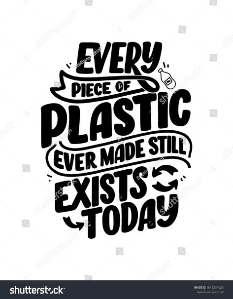 Slogan About Self, Hand Lettered Quotes Doodles, Save Water Slogans, Recycling Quotes, Eco Friendly Lifestyle, Slogan Writing, Biodegradable Waste, Environment Quotes, Reusable Products