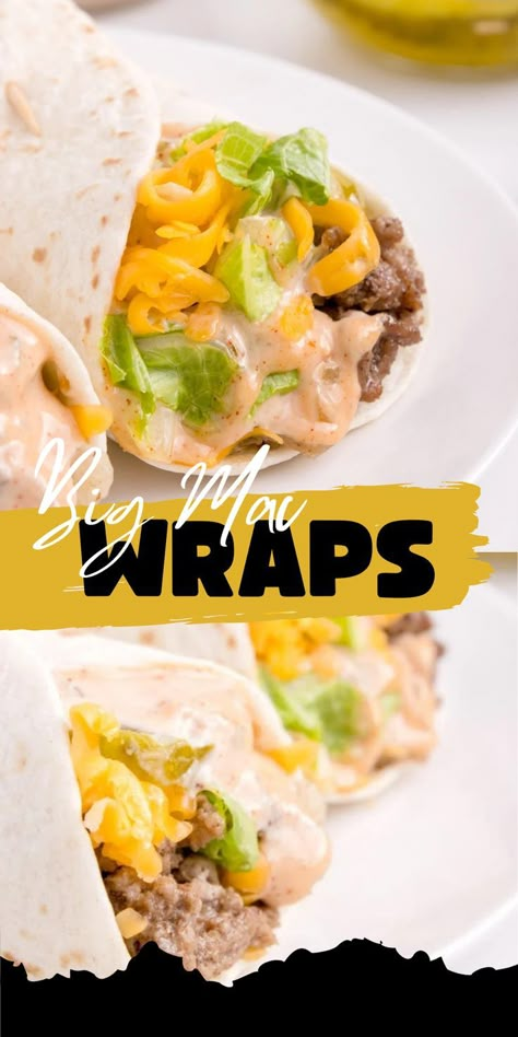 Collage of closeup shot of Big Mac wrap at top and bottom. Big Mac Wrap, Juicy Roast Beef, Easy Wraps, Dinner For The Week, Wraps Recipes Healthy, Sliders Recipes, Kids School Lunch, Classic Burger, Clean Meals