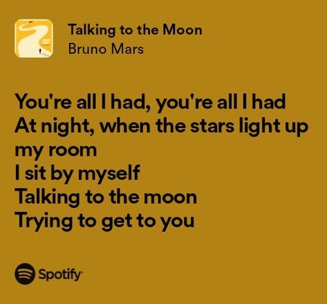 Talking To The Moon Lyrics, Bruno Mars Songs Lyrics, Bruno Mars Quotes, Bruno Mars Lyrics, Lyric Aesthetic, Bruno Mars Songs, Songs Quotes, Singer Dr, Talking To The Moon