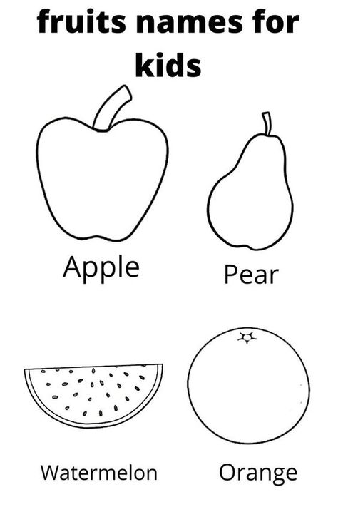 Coloring Pages for Kids Coloring Sheets Cute, Names Of Fruits, Fruits Coloring Pages, Name For Kids, Fruits Name, Color Worksheets For Preschool, Childrens Coloring Pages, Fruit Coloring, Teach English To Kids