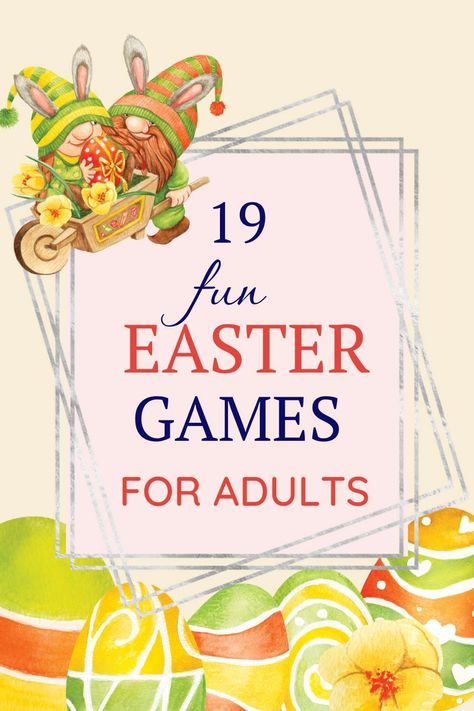 19 Fun Easter Games for Adults and Teens Adult Easter Games, Easter Games For Adults, Adult Easter Party, Easter Teens, Spring Party Games, 60th Birthday Ideas For Mom, Fun Easter Games, Fun Easter Baskets, Easter Games For Kids