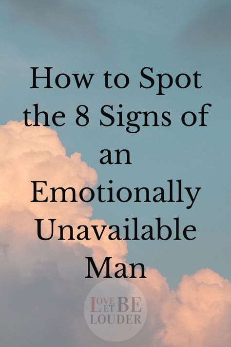 How to Spot the 8 Signs of an Emotionally Unavailable Man Emotional Attachment Hurts, Emotionally Unavailable Men Signs, How To Become Emotionally Available, Emotional Unavailable Partner, Emotionally Available Men, How To Detach Emotionally, Emotionally Unavailable Partner, How To Leave A Toxic Relationship, When You Feel Unwanted