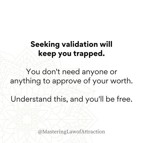 Validating Yourself, Quotes About Not Needing Validation, Not Seeking Validation, Seeking Male Validation, Male Validation, Stop Seeking Validation From Others, Stop Seeking Validation, Stop Seeking External Validation, Seeking Validation