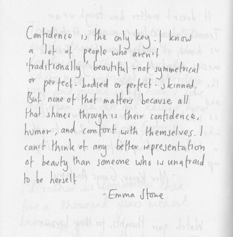 Emma Stone Emma Stone Quotes, True Confidence, Stone Quotes, Confidence Quotes, Words Worth, Words To Remember, Absolutely Fabulous, Emma Stone, Wonderful Words