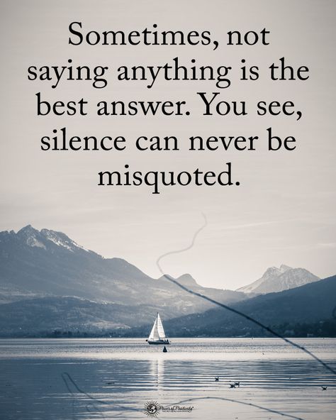 If it helps you, do so. Not necessary, it's everyone choice. Power Of Silence Quotes, Silence Is The Best Answer, Silence Quotes, Kalam Quotes, Mentally Strong, Positive Motivation, Power Of Positivity, Best Answer, Advice Quotes