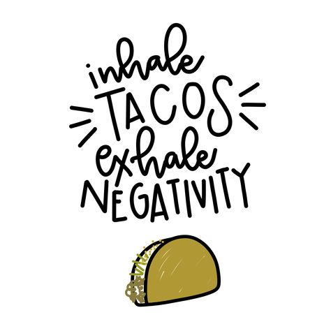 Taco Clipart, Taco Quote, Happy Taco, Taco Love, Crispy Tacos, Taco Humor, Tuesday Humor, Mexican Tacos, Taco Party