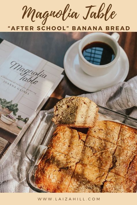 Magnolia Table After School Banana Bread After School Banana Bread, Joanna Gaines Recipes, Silos Baking Co, Chip Gaines, Coffee In The Morning, Childrens Meals, Magnolia Table, Single Recipes, Fruit Bread