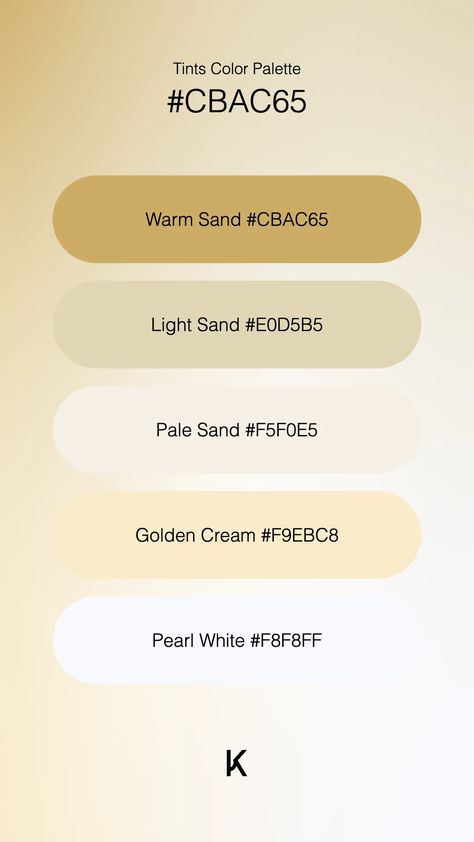 Tints Color Palette Warm Sand #CBAC65 · Light Sand #E0D5B5 · Pale Sand #F5F0E5 · Golden Cream #F9EBC8 · Pearl White #F8F8FF Blonde Colour Palette, Golden Color Palette, Color Palette Warm, Tawny Brown, Hex Color Palette, Gold Palette, Golden Sunset, Color Meanings, Colour Tint