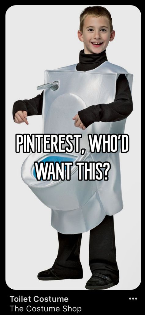 Pinterest Ads Funny, Weird Pinterest Ads, Cursed Ads, Toilet Costume, Aesthetic Costumes, Easy Crochet Animals, Instagram People, Relatable Things, Careless Whisper