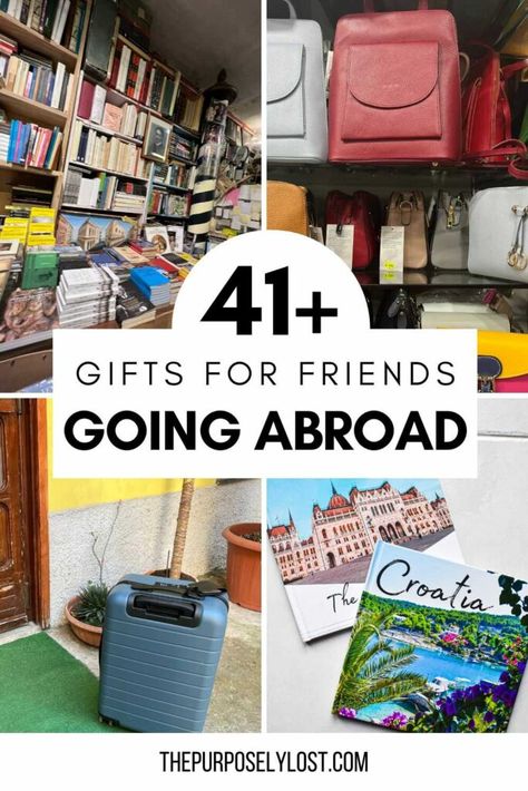 This is a pin image with 4 pictures of different gifts for friends going abroad. The text reads "41+ Gifts for Friends Going Abroad." Gift For Hostel Friend, Gifts For Someone Traveling Abroad, Friend Goodbye Gifts, Gifts For Boyfriend Going Abroad, Gift For Best Friend Going Abroad, Good Bye Gifts For Friends, Goodbye Presents For Friends, Bon Voyage Gift Ideas, Moving Gift Ideas