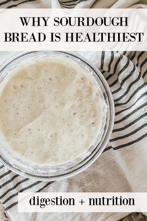 Health Benefits of Sourdough | Becca Bristow Health Benefits Of Sourdough, Food For Your Gut, Sourdough Bread Benefits, Ancestral Recipes, Sourdough 101, Sourdough Bread Healthy, Benefits Of Sourdough, Health Motivation Quotes, Sourdough Tips