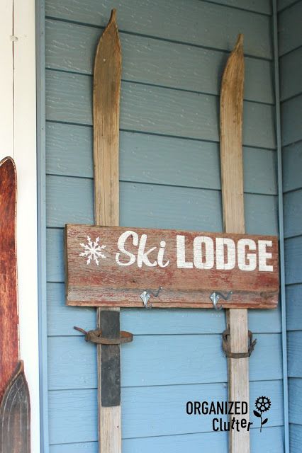 Organized Clutter: A New Ski Lodge Sign with Old Sign Stencils Rustic Ski Lodge, Ski Signs, Ski Ideas, Lodge Aesthetic, Lodge Signs, Ski House Decor, Vintage Skis, Handmade Christmas Decor, Old Skis