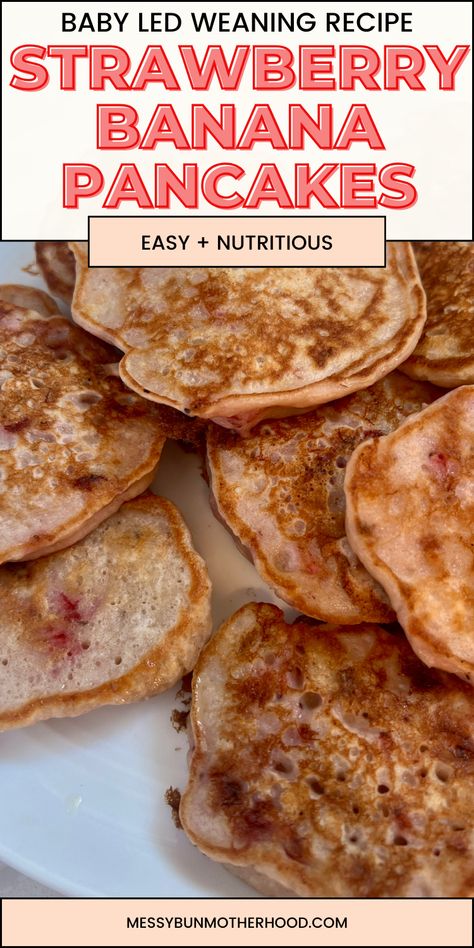 strawberry banana pancakes Homemade Baby Pancakes, Baby Led Weaning First Foods Chart, Infant Pancake Recipe, Food For 15 Month Old, Baby Led Weaning Banana Pancakes, 9 Month Old Pancakes, Baby Led Weaning Banana Recipes, Pancakes For 7 Month Old Baby, 7 Month Old Food Ideas Recipes