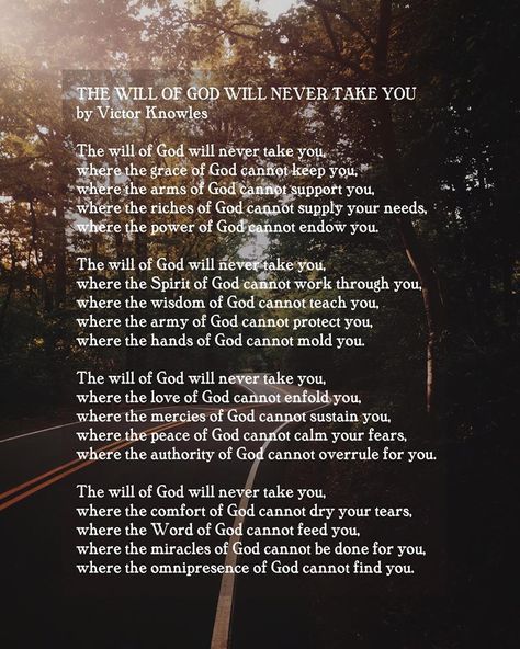 The Will Of God Will Never Take You, God Said No Poem, In Gods Presence, Do Not Worship Idols God, God Is Here, God’s Presence Scripture, The Goodness Of God, Gods Quotes, The Presence Of God