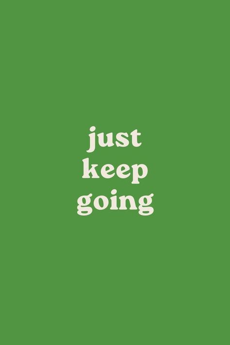 #background #iphonebackground #wallpaper #staygroovy #forestgreen #sage #manifestationwallpaper #affirmations #smile #smileyface #keepgoing #justkeepgoing #greenbackground #aesthetic #greenaesthetic Just Keep Going Wallpaper, Keep Going Wallpaper, Positivity Wallpaper, Keep Going Quotes, Green Quotes, Strength Of A Woman, Words Wallpaper, Just Keep Going, Inspirational Quotes For Women