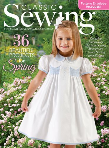 #5 Classic Sewing Spring 2017 Issue Smocking Patterns, Heirloom Dresses, Summer Sewing, Sewing Magazines, Dress Tutorials, Heirloom Sewing, Easter Outfit, Girl Pattern, Baby Sewing