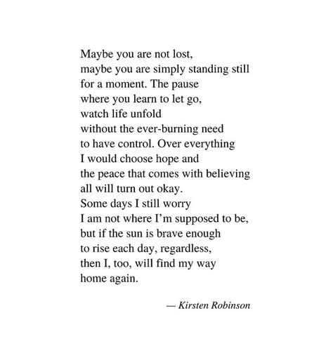 Kirsten Robinson || NAKED WRITING on Instagram: "Finding my way home again 🕊️ Leave a 🤍 if you are, too 🙏🏼 Thank you for finding your way here—I appreciate you and hope you remember that it’s ok to not have it all figured out right now. There are always ebbs and flows. And you always make it through both. I love you. Xx @nakedwriting #nakedwriting" Leaving Home Quotes, Love Again Quotes, Flow Quotes, Leaving Quotes, Finding My Way, Choose Hope, Learning To Let Go, Healing Heart, Cute Texts For Him