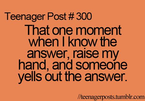 Teenager Post #1, Funny Teen Posts, Relatable Teenager Posts, 9gag Funny, Teenager Post, Teen Posts, Post Quotes, Teenager Quotes, Teen Quotes