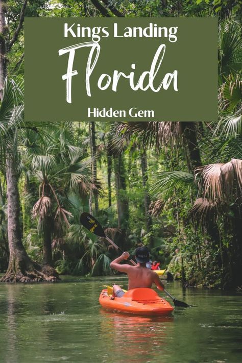 Tips for Kayaking at King's Landing Florida and the Emerald Cut | Simply Wander #kingslanding #florida #emeraldcut #simplywander Florida Trips, Kings Landing, Happy Glamper, Travel Florida, Visit Orlando, Florida Adventures, Florida Life, Florida Springs, Southern States