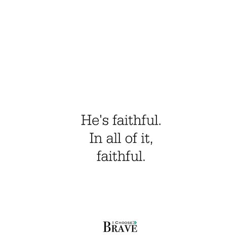 He is faithful. Always faithful. #faithfulness #ichoosebrave He Is Faithful, Proverbs 31 Women, Bold Faith, Proverbs 31 Woman, Inspirational Scripture, Walk By Faith, Christian Blogs, Proverbs 31, Knowing God