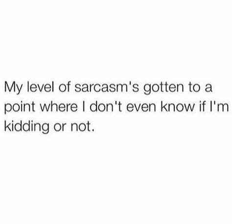 This is so me Dark Sarcasm, Teenager Post Tumblr, General Quotes, Old Memes, Film Anime, Dark Memes, Funny Images Laughter, Sarcasm Humor, Inside Jokes