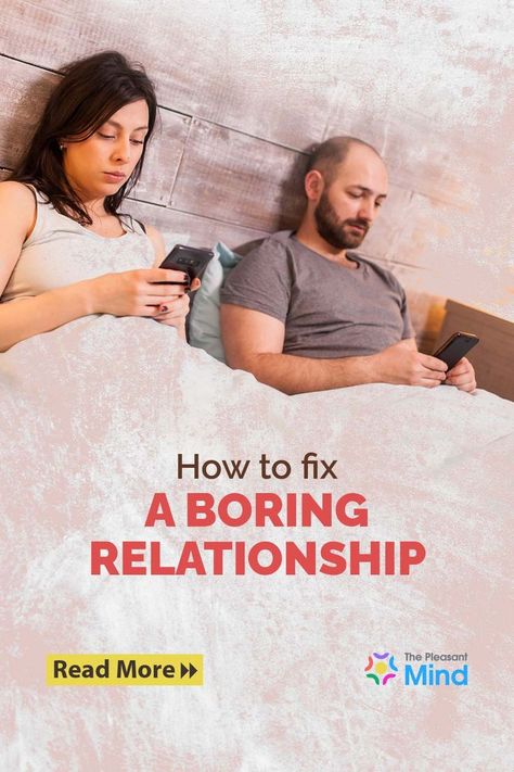 Boring Relationship – Definition, Signs, How to Fix it, and Everything Else Relationship Boredom, Message To Your Boyfriend, Relationship Definition, Boring Relationship, Feeling Empty, The Spark, Do You Feel, A Relationship, Fix It