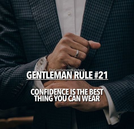 Gents Rule #21 Chivalry Quotes, Gentlemen Quotes, Quotes Confidence, Man Quotes, Gentlemens Guide, Gentleman Rules, Gentleman Quotes, True Gentleman, Life Rules