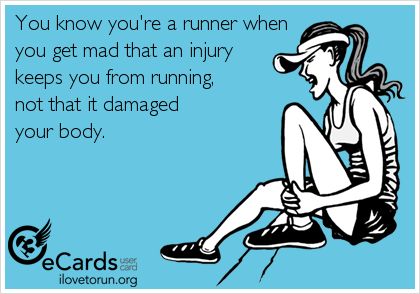 You know you're a runner when you get mad that an injury  keeps you from running,  not that it damaged  your body. I Love To Run, Running Injuries, Run Like A Girl, Running Humor, Shin Splints, Running Quotes, Runner Girl, Running Inspiration, Runners World